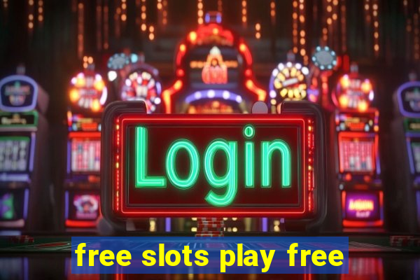 free slots play free