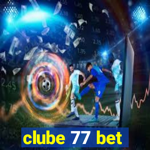 clube 77 bet