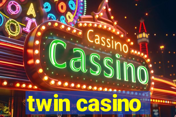 twin casino