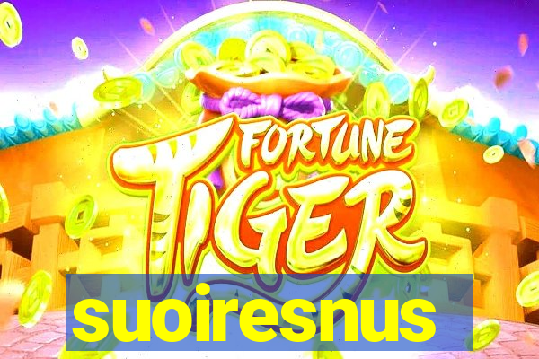 suoiresnus