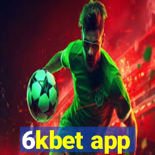 6kbet app