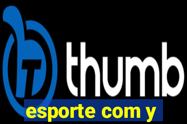 esporte com y