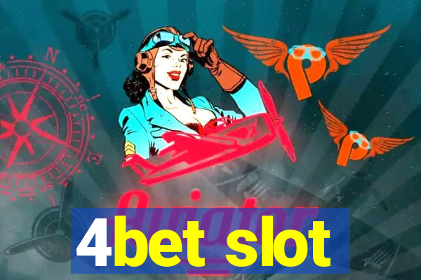 4bet slot