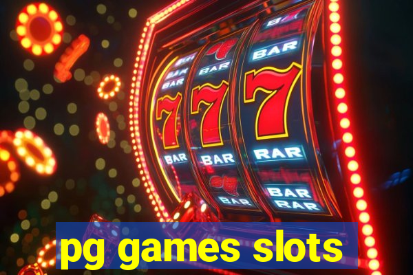 pg games slots