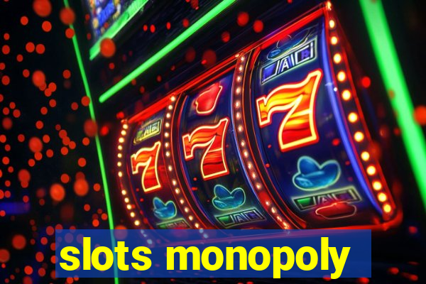 slots monopoly