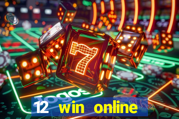 12 win online casino malaysia