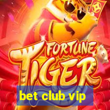 bet club vip