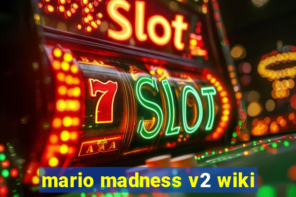 mario madness v2 wiki