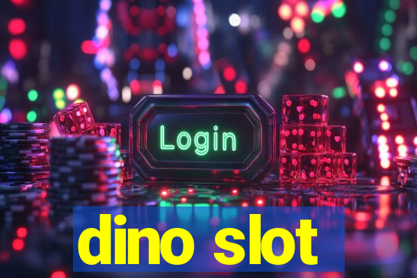 dino slot