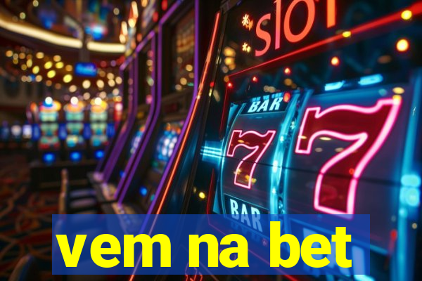 vem na bet