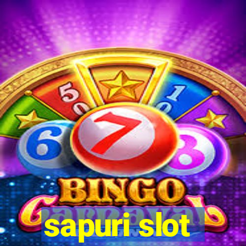 sapuri slot