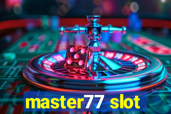 master77 slot