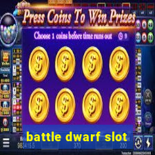 battle dwarf slot