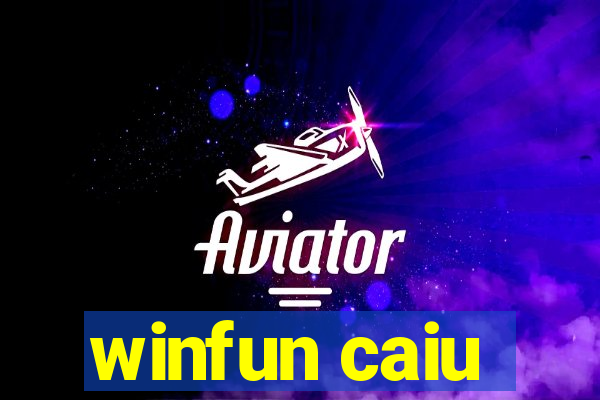 winfun caiu