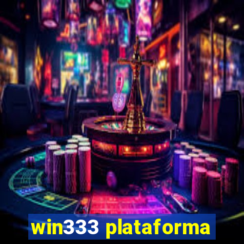 win333 plataforma