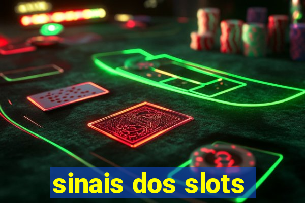 sinais dos slots