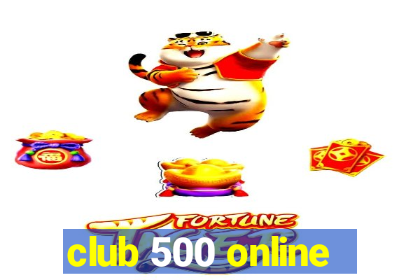 club 500 online