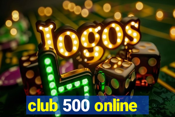 club 500 online