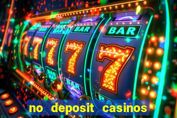 no deposit casinos with bonus codes