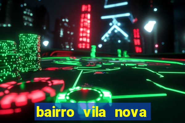 bairro vila nova campo grande rj