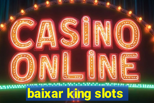 baixar king slots