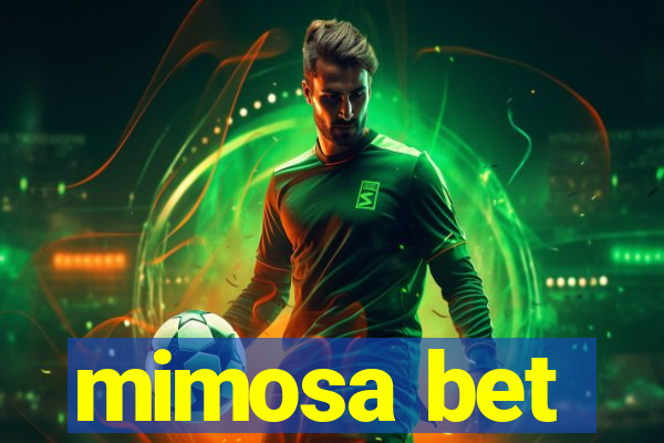 mimosa bet