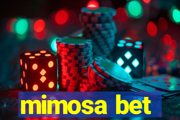 mimosa bet