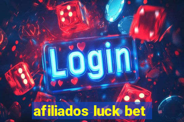 afiliados luck bet