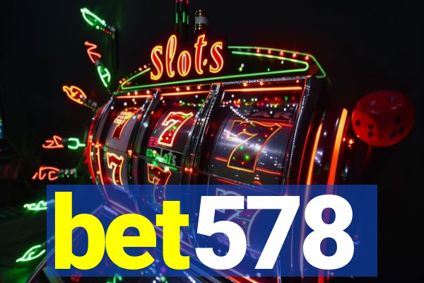 bet578