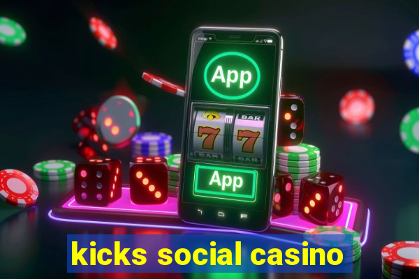 kicks social casino