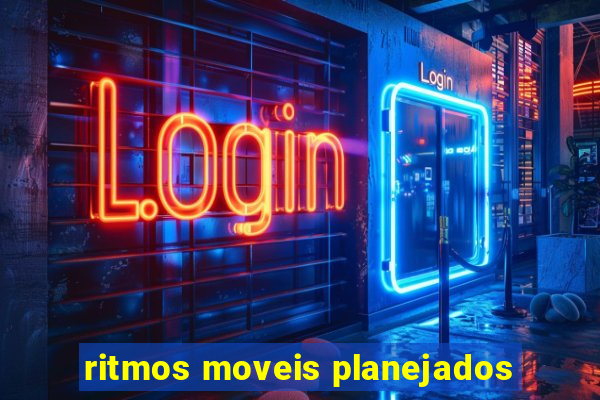 ritmos moveis planejados