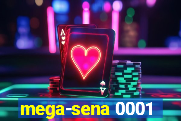 mega-sena 0001