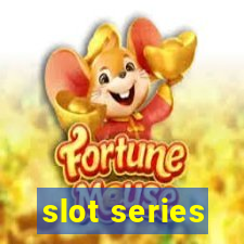 slot series