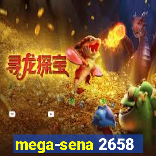 mega-sena 2658