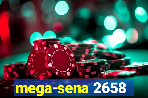 mega-sena 2658