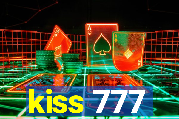 kiss 777