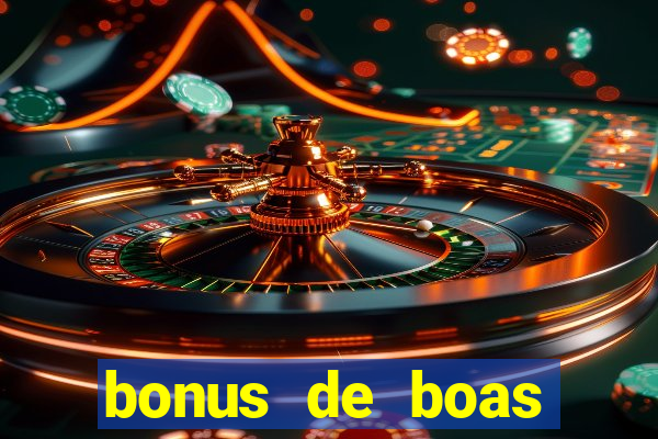 bonus de boas vindas cassino