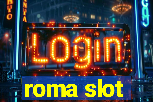 roma slot