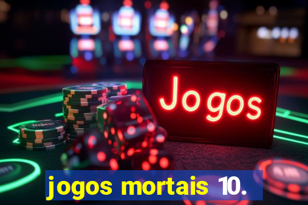 jogos mortais 10.