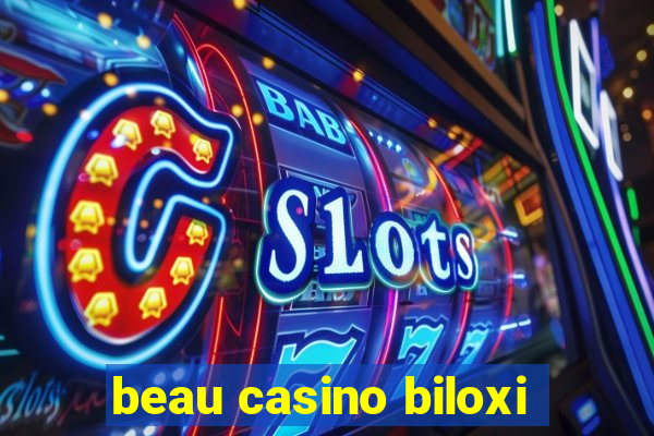 beau casino biloxi