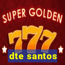 dte santos