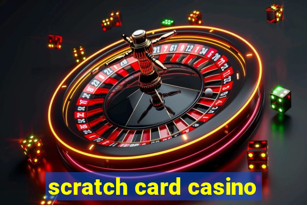 scratch card casino