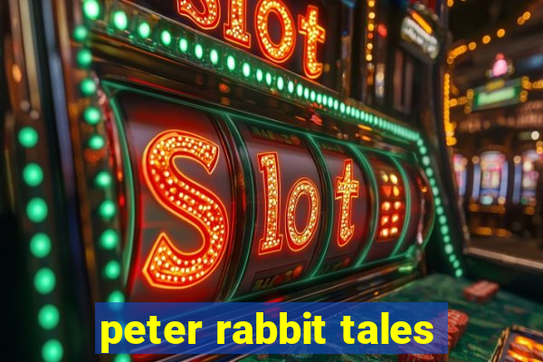 peter rabbit tales