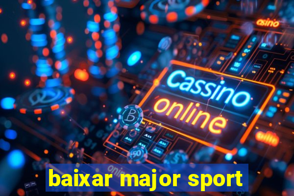 baixar major sport