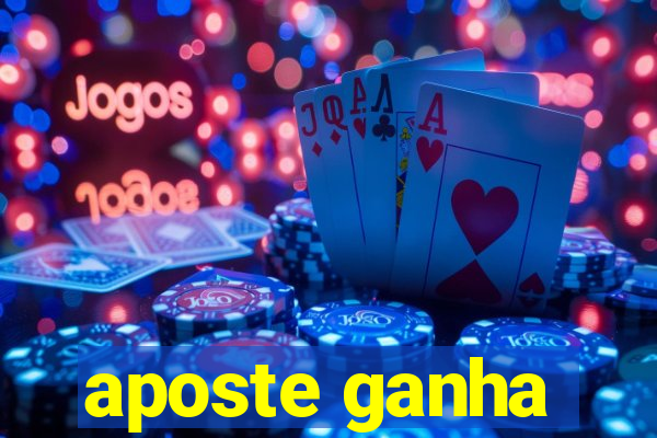 aposte ganha