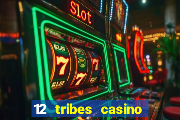 12 tribes casino omak wa