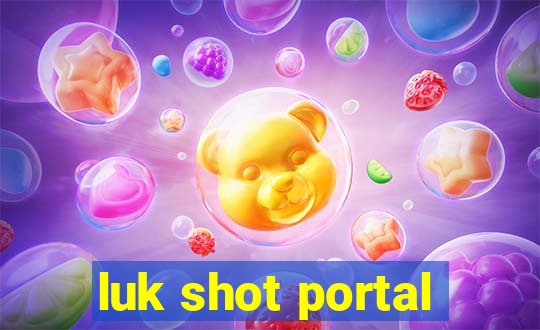 luk shot portal