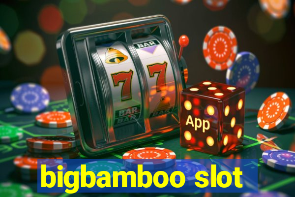 bigbamboo slot