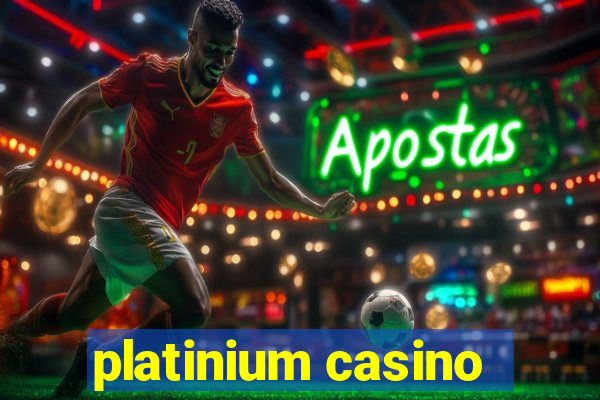 platinium casino