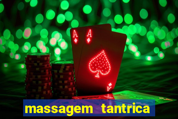 massagem tantrica em santos